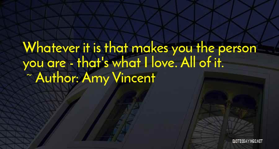 Amy Vincent Quotes 1772532