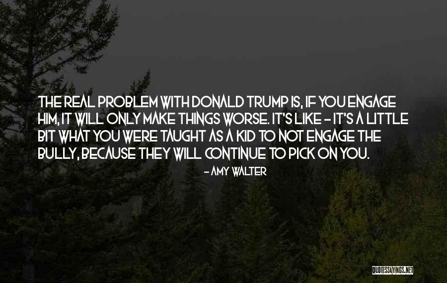 Amy Walter Quotes 478531