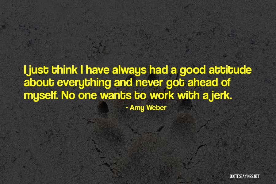 Amy Weber Quotes 155986