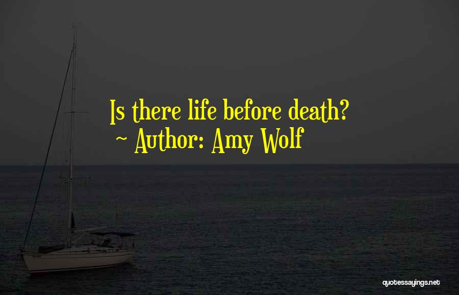 Amy Wolf Quotes 2149839