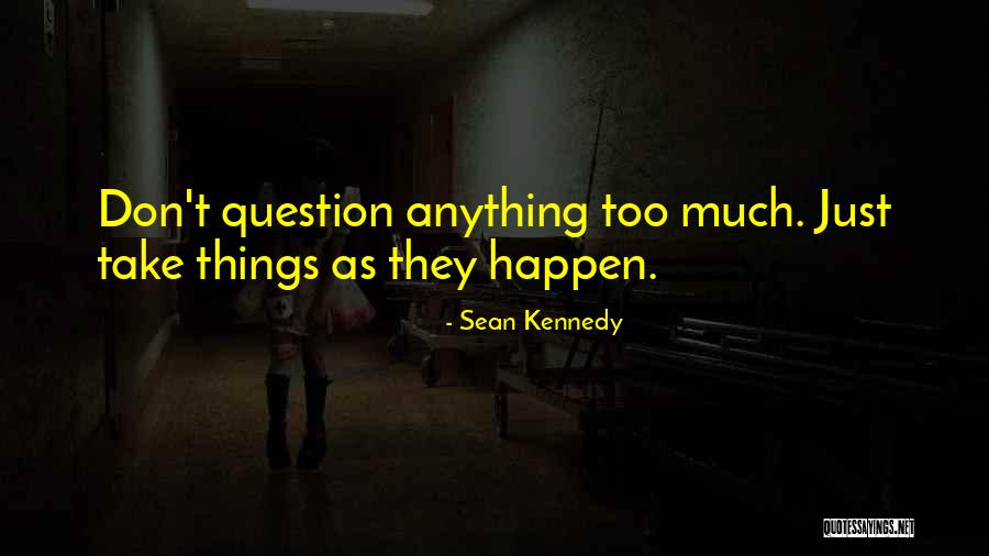 Amzath Quotes By Sean Kennedy Amzath Quotes By Sean Kennedy