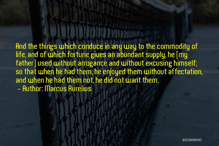 An Abundant Life Quotes By Marcus Aurelius