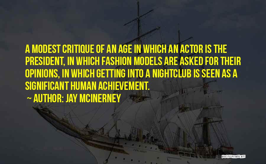 An Achievement Quotes By Jay McInerney