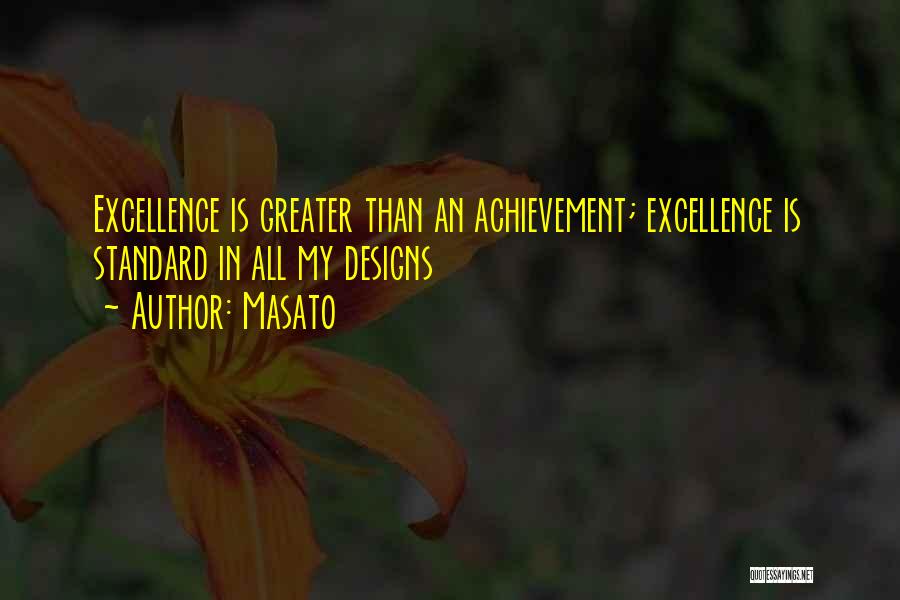 An Achievement Quotes By Masato