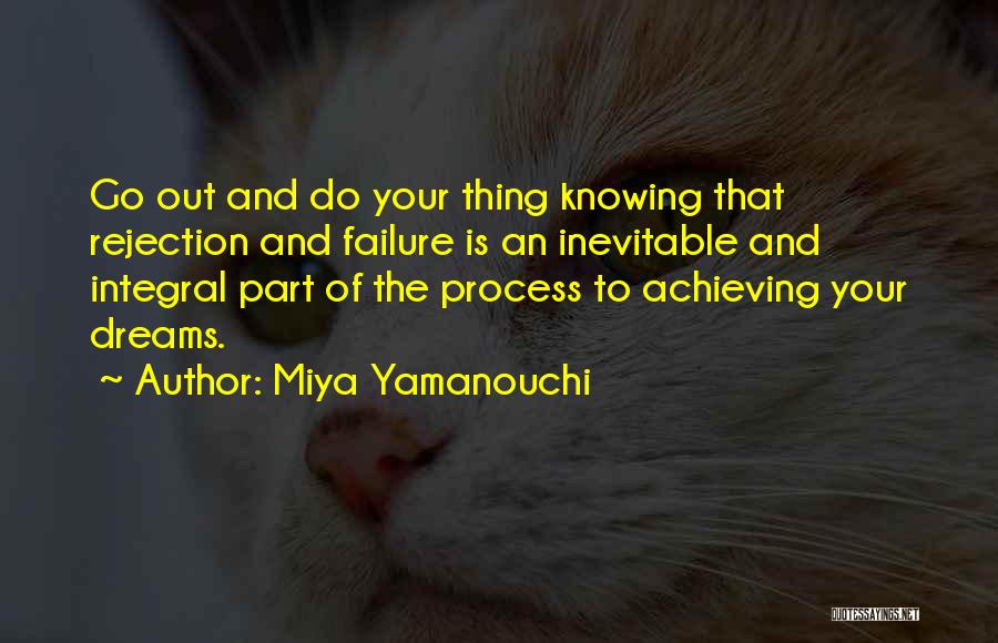 An Achievement Quotes By Miya Yamanouchi