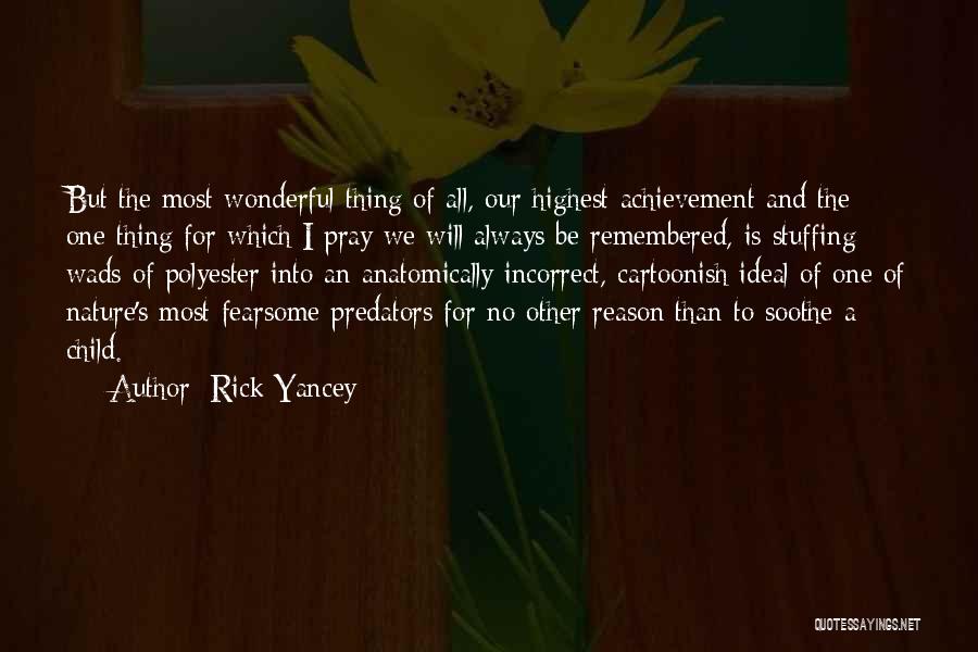 An Achievement Quotes By Rick Yancey