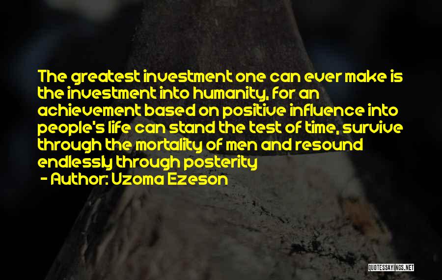 An Achievement Quotes By Uzoma Ezeson