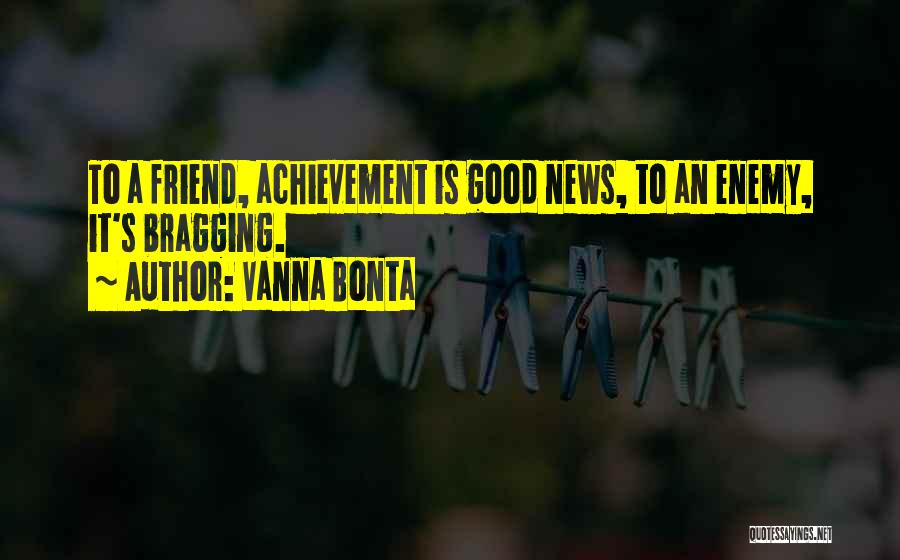 An Achievement Quotes By Vanna Bonta