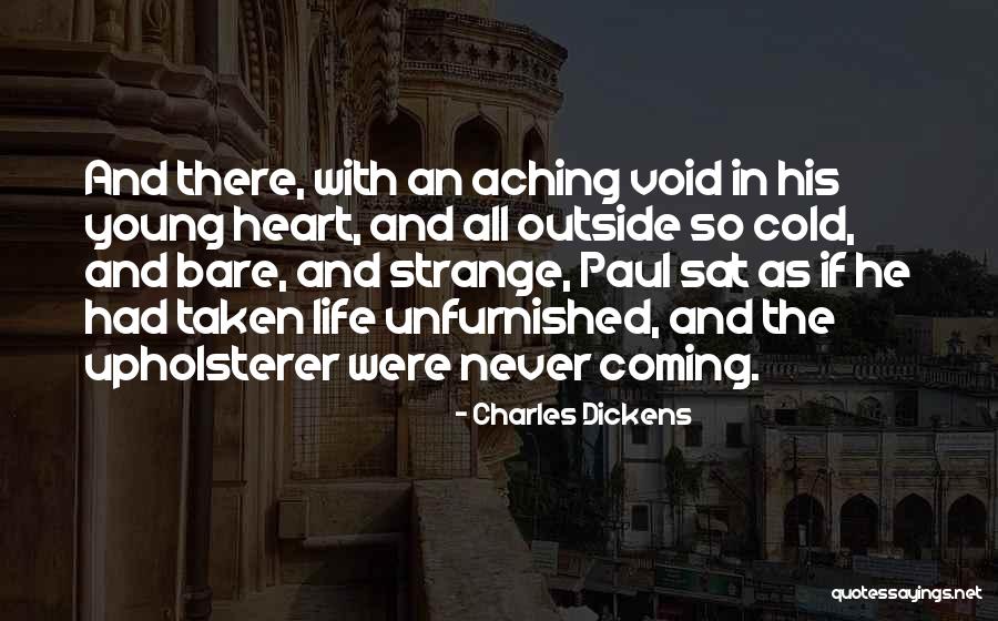 An Aching Heart Quotes By Charles Dickens An Aching Heart Quotes By Charles Dickens