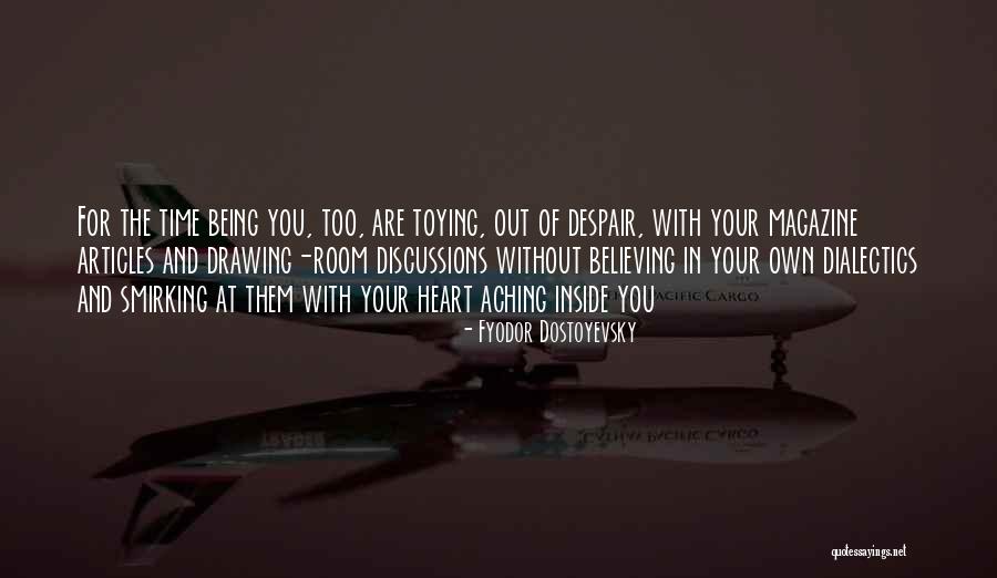 An Aching Heart Quotes By Fyodor Dostoyevsky An Aching Heart Quotes By Fyodor Dostoyevsky