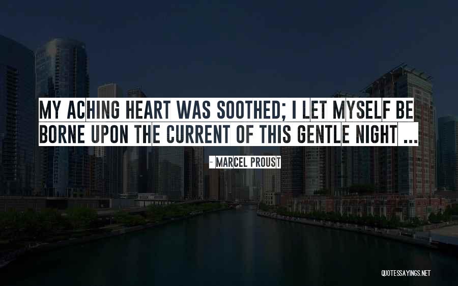 An Aching Heart Quotes By Marcel Proust An Aching Heart Quotes By Marcel Proust