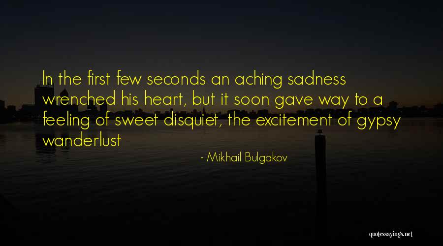 An Aching Heart Quotes By Mikhail Bulgakov An Aching Heart Quotes By Mikhail Bulgakov