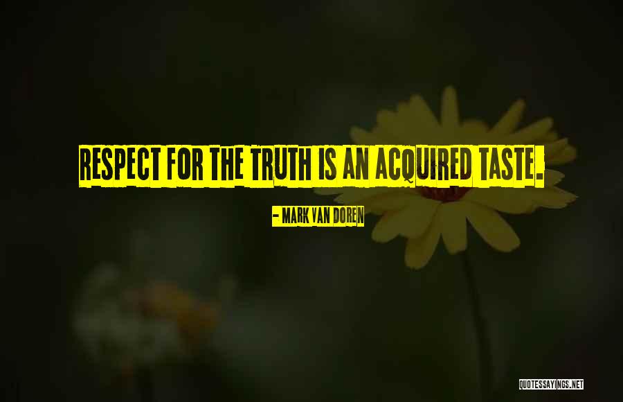 An Acquired Taste Quotes By Mark Van Doren An Acquired Taste Quotes By Mark Van Doren