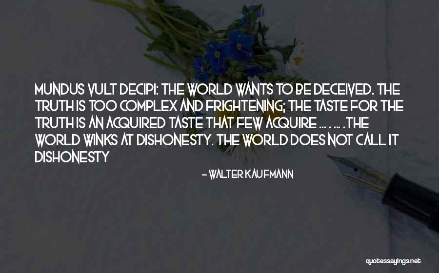 An Acquired Taste Quotes By Walter Kaufmann An Acquired Taste Quotes By Walter Kaufmann