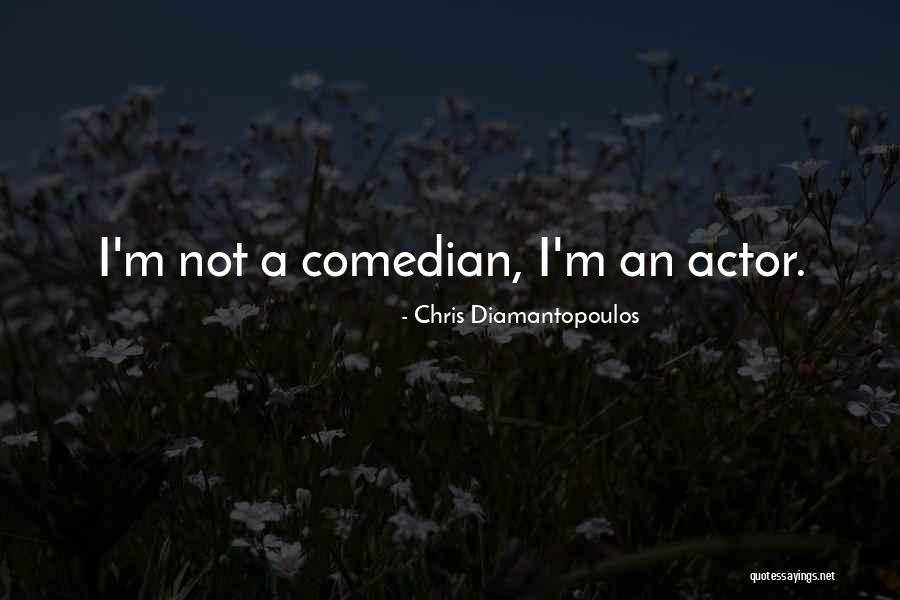 An Actor Quotes By Chris Diamantopoulos An Actor Quotes By Chris Diamantopoulos