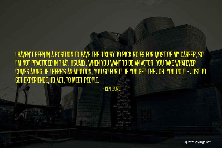 An Actor Quotes By Ken Leung An Actor Quotes By Ken Leung