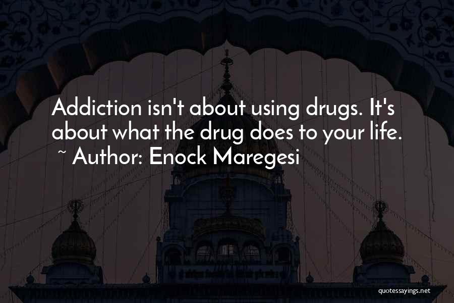 An Addiction To Someone Quotes By Enock Maregesi