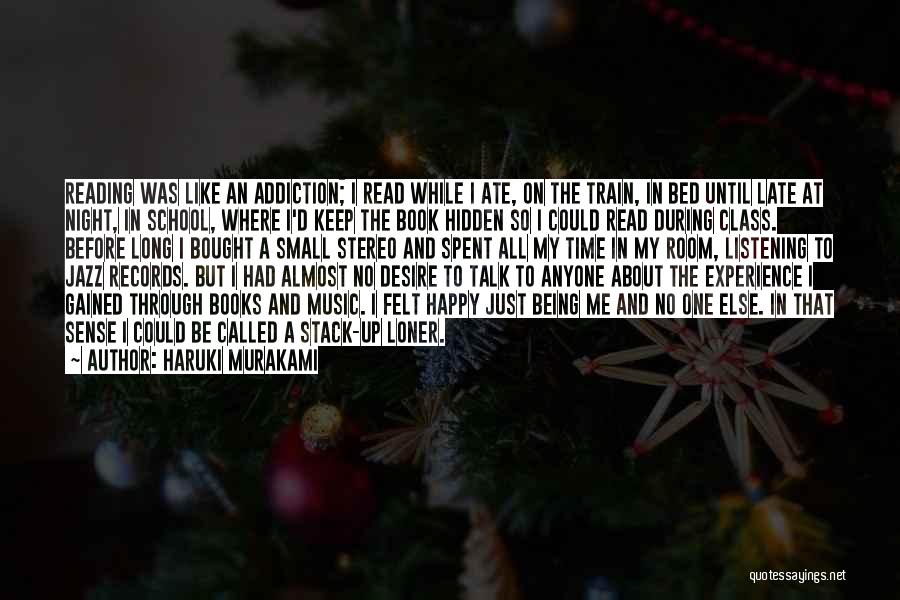 An Addiction To Someone Quotes By Haruki Murakami