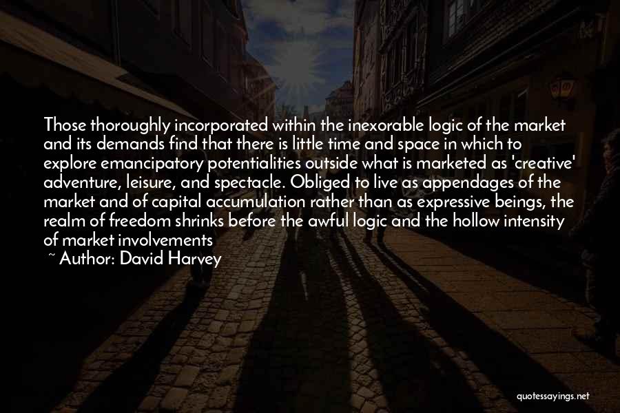 An Adventure In Space And Time Quotes By David Harvey