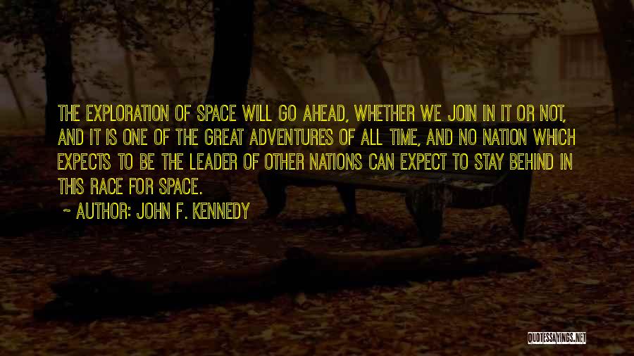 An Adventure In Space And Time Quotes By John F. Kennedy