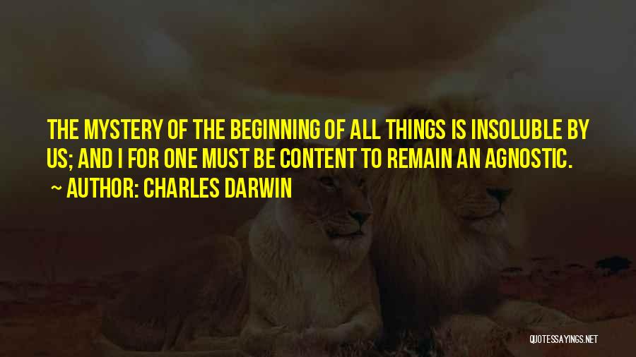 An Agnostic Quotes By Charles Darwin