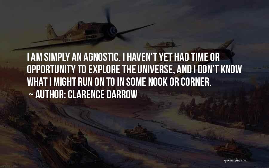 An Agnostic Quotes By Clarence Darrow