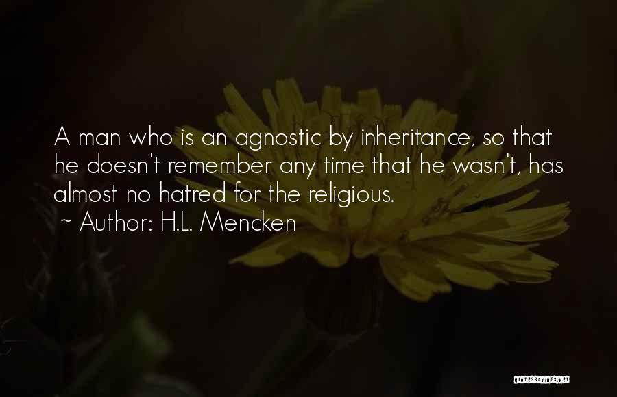 An Agnostic Quotes By H.L. Mencken