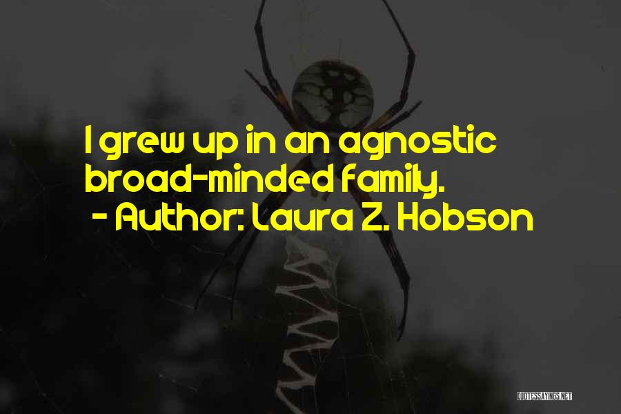 An Agnostic Quotes By Laura Z. Hobson