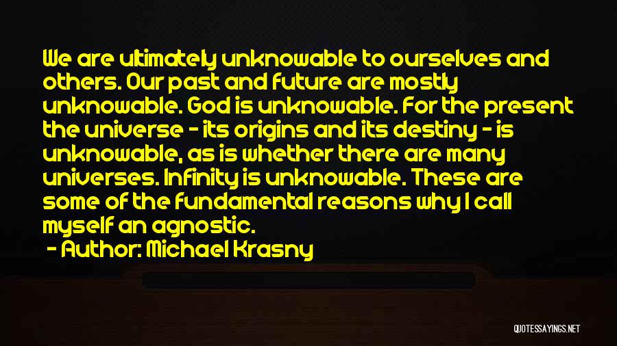 An Agnostic Quotes By Michael Krasny