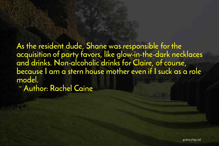 An Alcoholic Mother Quotes By Rachel Caine