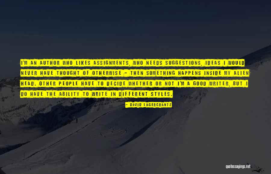 An Alien Quotes By David Lagercrantz An Alien Quotes By David Lagercrantz