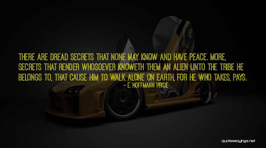 An Alien Quotes By E. Hoffmann Price An Alien Quotes By E. Hoffmann Price
