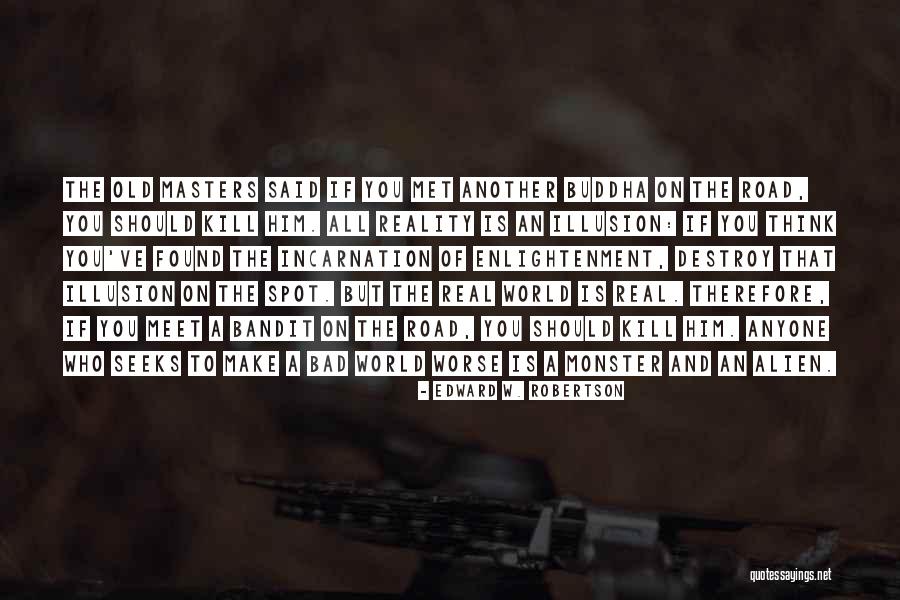 An Alien Quotes By Edward W. Robertson An Alien Quotes By Edward W. Robertson