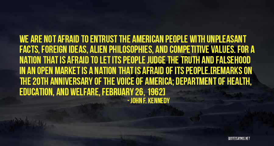 An Alien Quotes By John F. Kennedy An Alien Quotes By John F. Kennedy