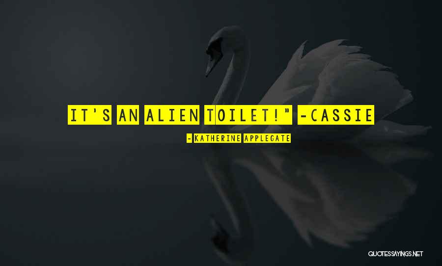 An Alien Quotes By Katherine Applegate An Alien Quotes By Katherine Applegate