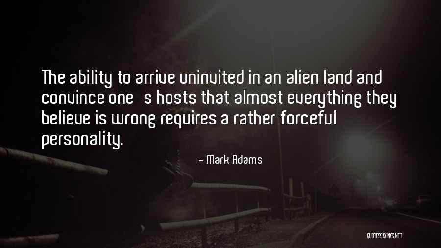 An Alien Quotes By Mark Adams An Alien Quotes By Mark Adams