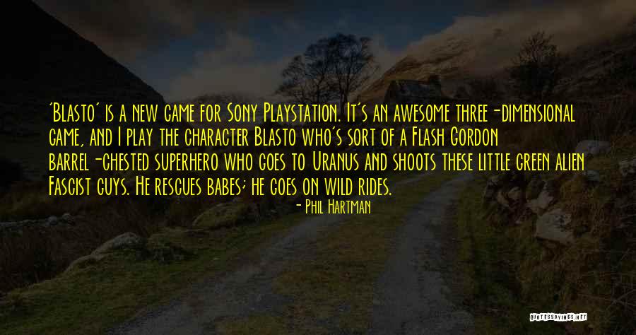 An Alien Quotes By Phil Hartman An Alien Quotes By Phil Hartman