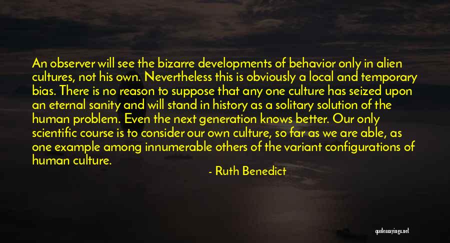 An Alien Quotes By Ruth Benedict An Alien Quotes By Ruth Benedict