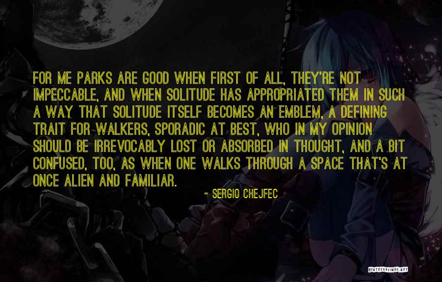 An Alien Quotes By Sergio Chejfec An Alien Quotes By Sergio Chejfec