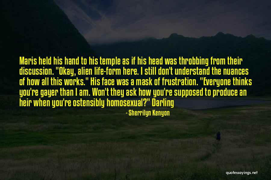 An Alien Quotes By Sherrilyn Kenyon An Alien Quotes By Sherrilyn Kenyon