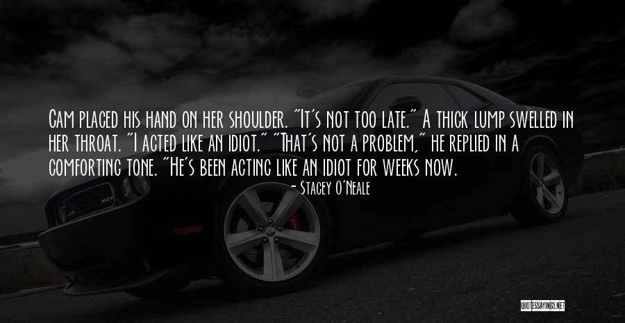 An Alien Quotes By Stacey O'Neale An Alien Quotes By Stacey O'Neale