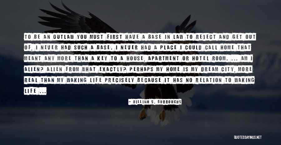 An Alien Quotes By William S. Burroughs An Alien Quotes By William S. Burroughs
