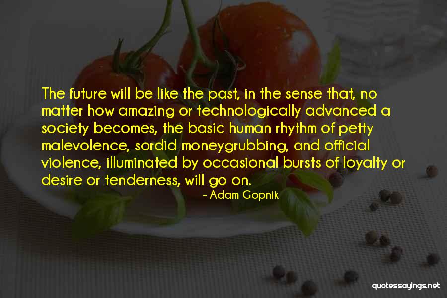 An Amazing Future Quotes By Adam Gopnik An Amazing Future Quotes By Adam Gopnik