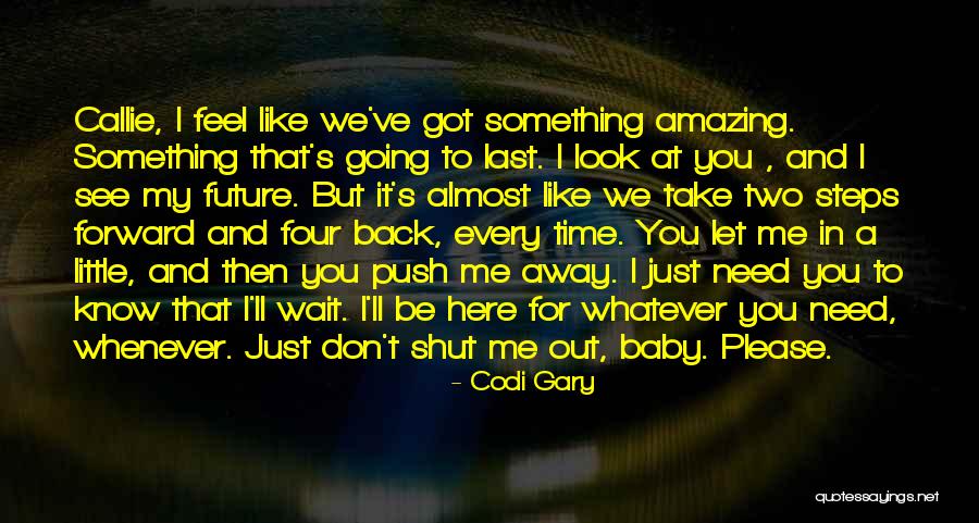 An Amazing Future Quotes By Codi Gary An Amazing Future Quotes By Codi Gary