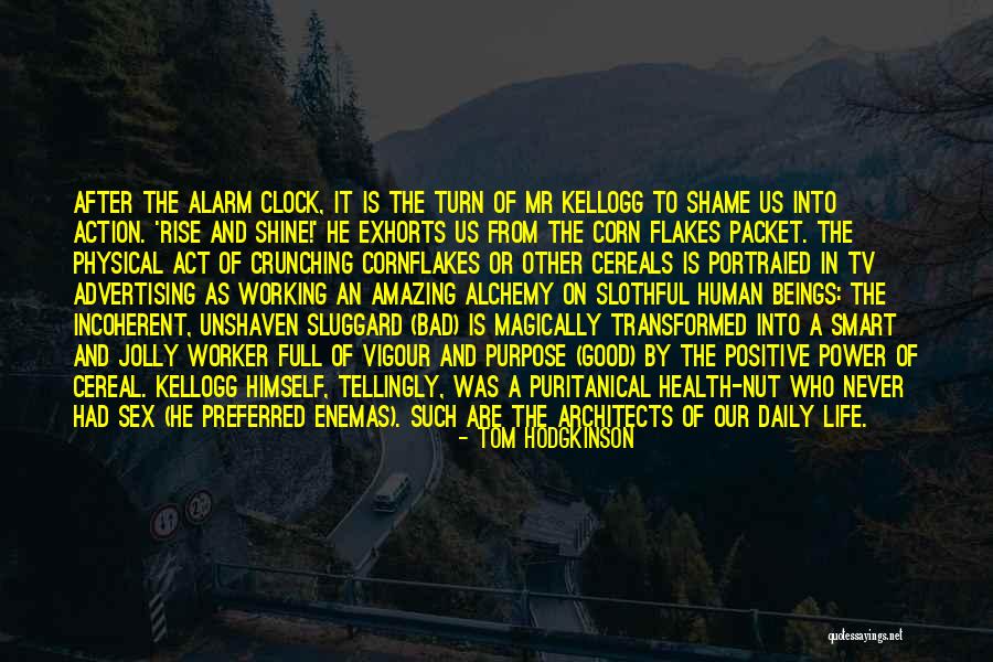 An Amazing Life Quotes By Tom Hodgkinson An Amazing Life Quotes By Tom Hodgkinson