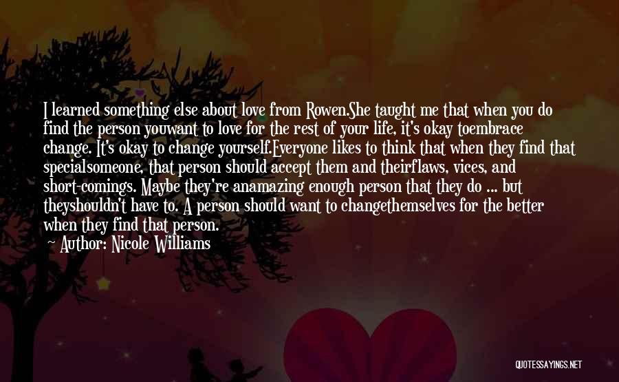 An Amazing Person In Your Life Quotes By Nicole Williams