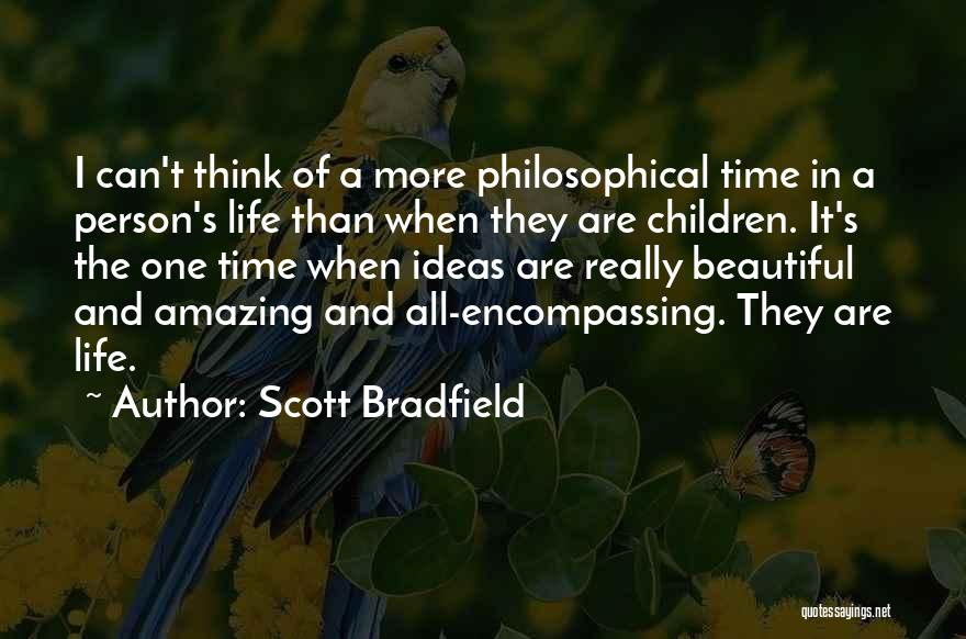 An Amazing Person In Your Life Quotes By Scott Bradfield