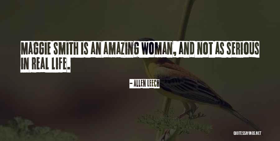 An Amazing Woman Quotes By Allen Leech