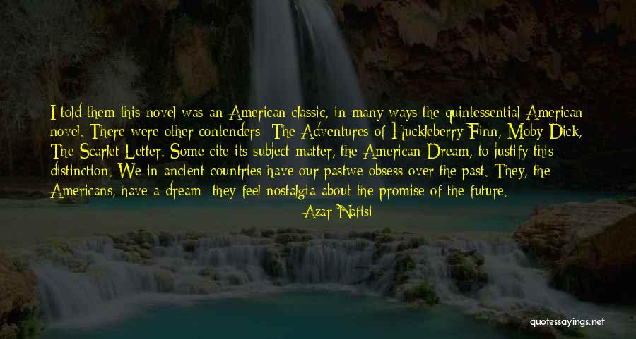 An American Dream Quotes By Azar Nafisi