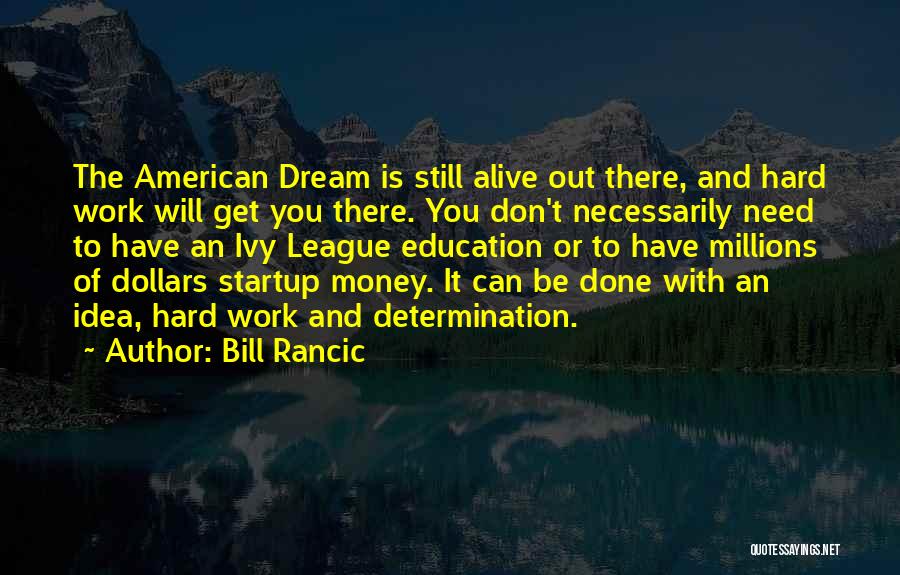 An American Dream Quotes By Bill Rancic